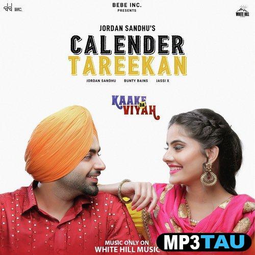 Calender-Tareekan Jordan Sandhu mp3 song lyrics